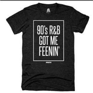 90s R&B Got Me Feenin Graphic Tee